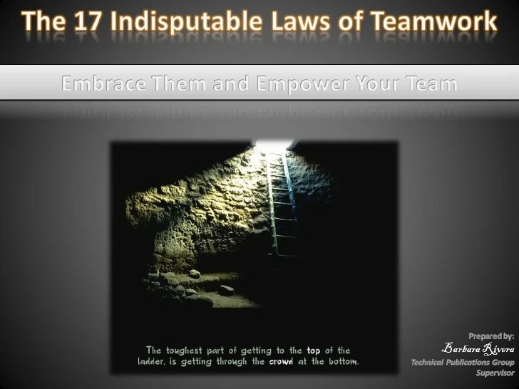 The 17 indisputable laws of teamwork